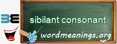 WordMeaning blackboard for sibilant consonant